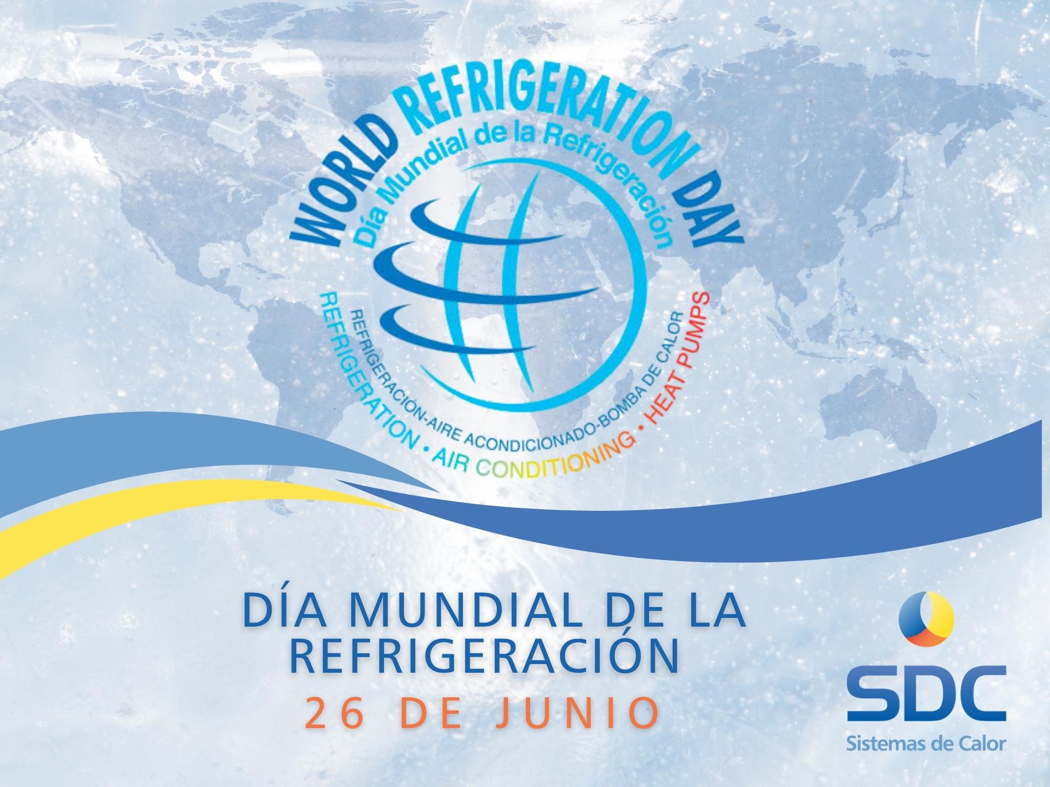 SDC Dia Mundial de la refrigeración 26 de junio